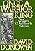 Once A Warrior King by David Donovan