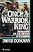 Once a Warrior King by David Donovan Once a Warrior King by David Donovan