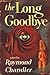 The Long Goodbye (Philip Ma...