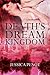 Death's Dream Kingdom