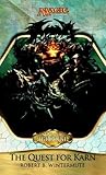 Scars of Mirrodin: The Quest for Karn