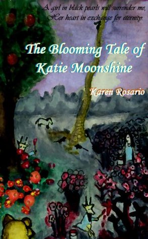 The Blooming Tale of Katie Moonshine