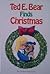 Ted E. Bear Finds Christmas