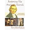 Restoring the Ancient Church: Joseph Smith & Early Christianity