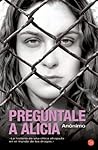 Pregúntale a Alicia by Beatrice Sparks