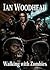 Walking with Zombies (Zombi...