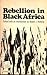 Rebellion in Black Africa
