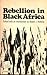 Rebellion in Black Africa