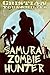Samurai Zombie Hunter