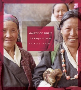 Gaiety of Spirit: The Sherpas of Everest (Paperback)