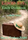 Good-Bye, Emily Dickinson