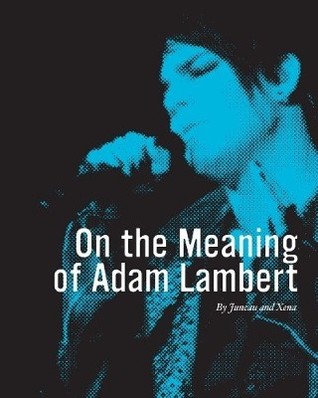 On the Meaning of Adam Lambert