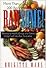 Rawsome! Maximizing Health, Energy, and Culinary Delight With... by Brigitte Mars Rawsome! Maximizing Health, Energy, and Culinary Delight With... by Brigitte Mars