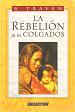La rebelión de lo...