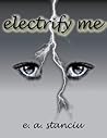 Electrify Me