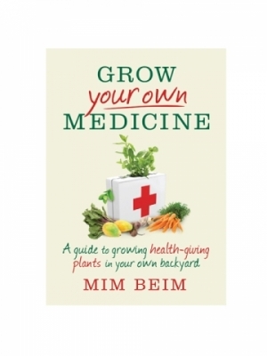 Grow Your Own Medicine