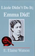 Lizzie Didn't Do It; Emma Did! (Kindle Edition)