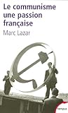 Le communisme, une passion française