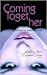 Coming Together: For Her