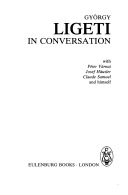 Ligeti in Conversation