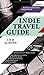 Indie Travel Guide: UK & Europa Indie Travel Guide: UK & Europa