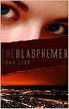 The Blasphemer by John  Ling