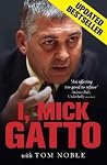 I, Mick Gatto