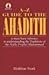 A-Z Guide to the Ahadith: A Must-have Reference to Understanding the Traditions of the Noble Phophet Mohammad
