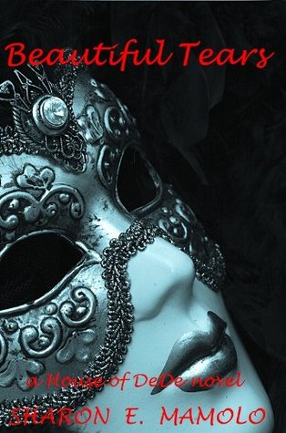 Beautiful Tears (House of DeDe #2)