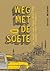 Weg met De Soete