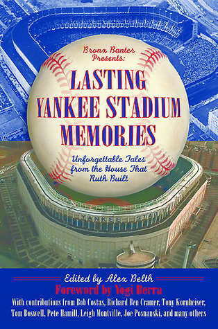 Lasting Yankee Stadium Memories