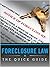 Foreclosure Law: The Quick Guide
