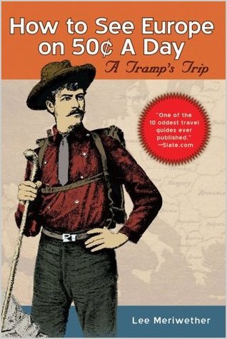 How to See Europe on 50¢ a Day (Kindle Edition)