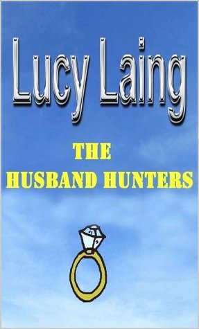 The Husband Hunters (Kindle Edition)