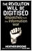 The Revolution Will be Digi...
