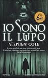 Io sono il lupo by Stephen Cole