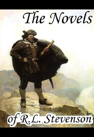 The Novels of R.L. Stevenson (Complete Collection, 13 Novels) - Treasure Island, The Strange Case of Dr. Jekyll and Mr. Hyde, The Black Arrow, ... of Ballantrae, The Wrong Box and others