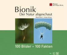 Bionik - Der Natur abgeschaut: Wissen auf einen Blick. 100 Bilder - 100 Fakten