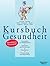 Kursbuch Gesundheit