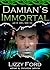 Damian's Immortal by Lizzy Ford