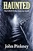 Haunted by John Pinkney