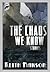 The Chaos We Know: Stories