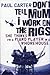 Don't Tell Mum I Work On The Rigs by Paul Carter