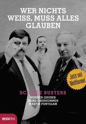 Wer nichts weiss, muss alles glauben