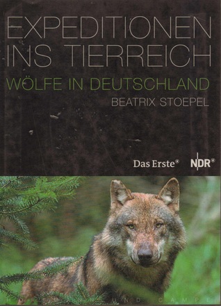 Expeditionen ins Tierreich - Wölfe in Deutschland