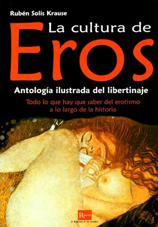 The Culture of Eros:Illustrated Anthology of the Libertinism