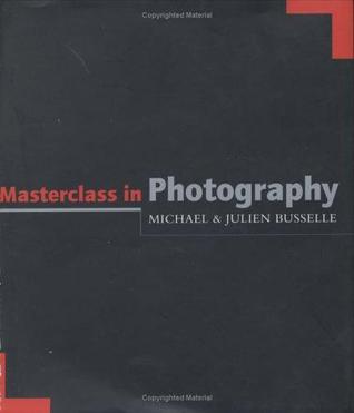 Masterclass in Photography (Hardcover)