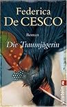 Die Traumjägerin Die Traumjägerin