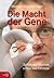 Die Macht der Gene