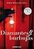 Diamantes y burbujas